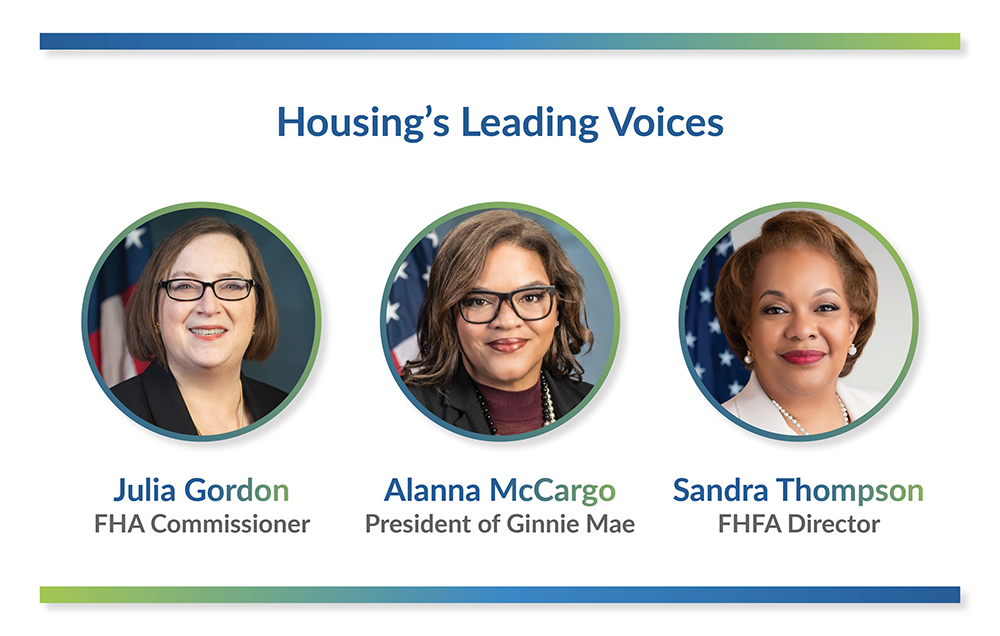 Housing’s Leading Voices, FHA Commissioner Julia Gordon, President of Ginnie Mae Alanna McCargo, FHFA Director Sandra Thompson